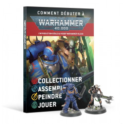 Warhammer 40,000 : Comment débuter